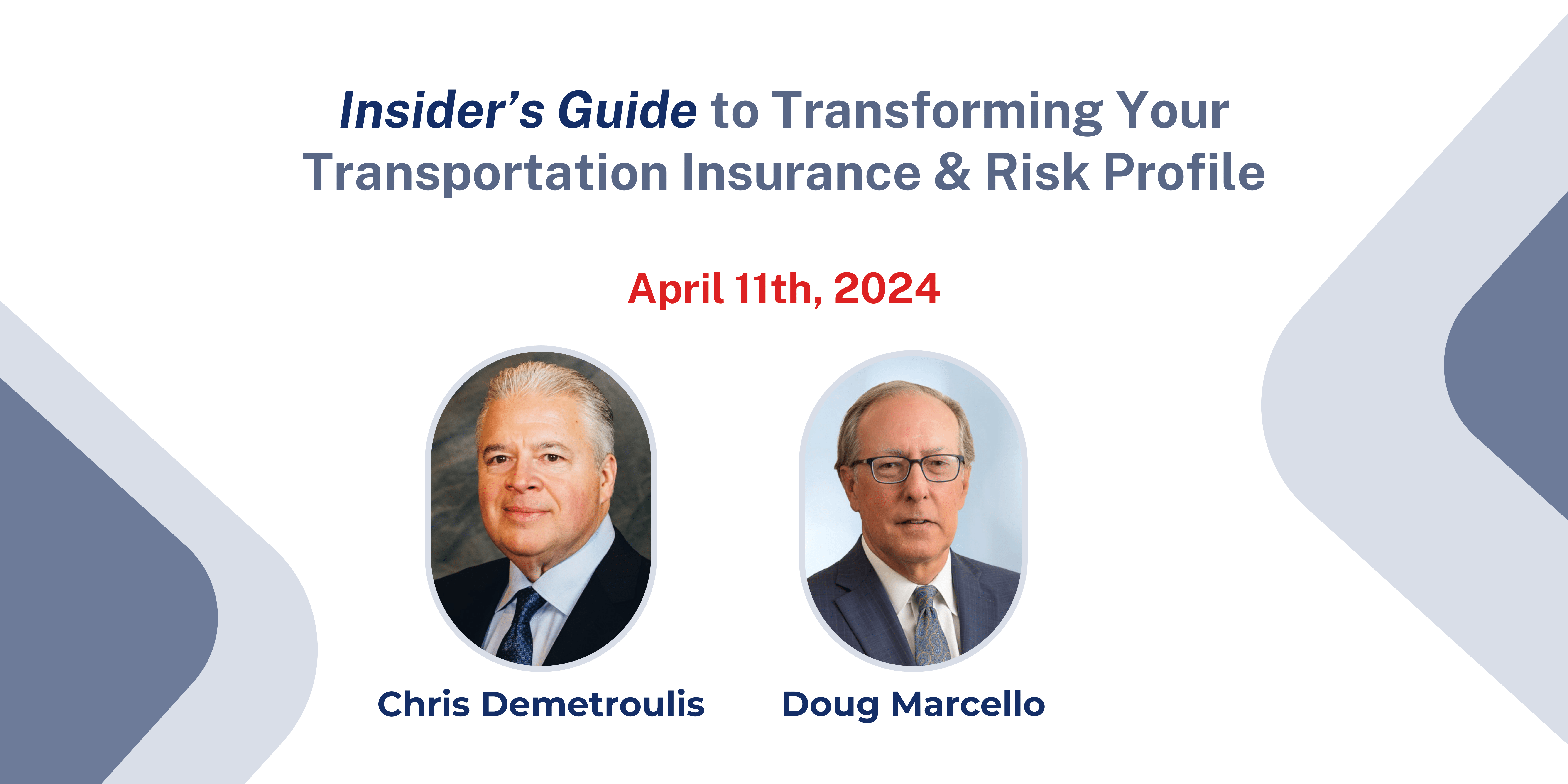 Fundamental Seminar: “Insider’s Guide to Transforming Your  Transportation Insurance Program & Risk Profile”